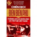 Chiến dịch Điện Biên Phủ - Thắng lợi của bản lĩnh và trí tuệ Việt Nam
