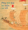 Phía bên kia bờ biển xa xôi (Bộ sách tranh của Viện Bảo tàng Quốc gia Kyushu)