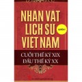 Nhân vật lịch sử Việt Nam cuối thế kỷ XIX đầu thế kỷ XX. Quyển 7