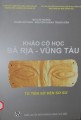 Khảo cổ học Bà Rịa – Vũng Tàu từ tiền sử đến sơ sử