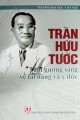 Trần Hữu Tước tấm gương sáng về tài năng và y đức