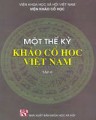 Một thế kỷ khảo cổ học Việt Nam. Tập 2
