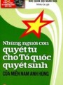 Những người con quyết tử cho Tổ quốc quyết sinh của miền Nam anh hùng