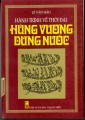 Hành trình về thời đại Hùng Vương dựng nước