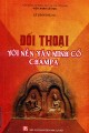 Đối thoại với nền văn minh cổ đại Champa
