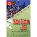 Sài Gòn 36 góc nhìn