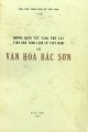 Những hiện vật tàng trữ tại Viện Bảo tàng Lịch sử Việt Nam về văn hóa Bắc Sơn.