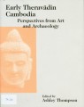 EARLY THERAVĀDIN CAMBODIA = PHẬT GIÁO THERAVĀDA Ở CAMPUCHIA
