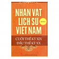 Nhân vật lịch sử Việt Nam cuối thế kỷ XIX đầu thế kỷ XX, Quyển 9