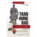 Trần Hưng Đạo và kháng chiến chống Nguyên Mông