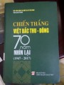 Chiến thắng Việt Bắc Thu- Đông 70 năm nhìn lại (1947- 2017)