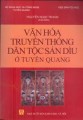 Văn hóa truyền thống dân tộc sán dìu ở Tuyên Quang