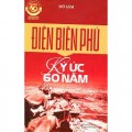 Điện Biên Phủ ký ức 60 năm