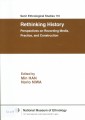 RETHINKING HISTORY  Perspectives on Recording Media, Practice, and Construction = SUY NGHĨ LẠI VỀ LỊCH SỬ Bức tranh toàn cảnh về phương tiện ghi âm, thực tiễn và công trình xây dựng