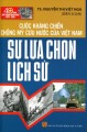 Cuộc kháng chiến chống Mỹ cứu nước của Việt Nam: Sự lựa chọn Lịch sử