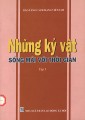 Những kỷ vật sống mãi với thời gian. Tập 1