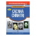 Kể chuyện danh nhân Việt Nam-T.10 : Các nhà chính trị 