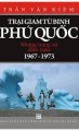 Trại giam tù binh Phú Quốc - những trang sử đẫm máu (1967-1973)