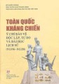 Toàn quốc kháng chiến ý chí bảo vệ độc lập, tự do và bài học lịch sử (19-12-1946 -19-12-2016)