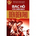 Bác Hồ với chiến dịch Điện Biên Phủ
