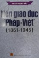 Nền giáo dục "Pháp - Việt" (1861-1945)