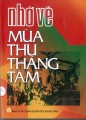 Nhớ về mùa thu tháng Tám : Tuyển tập hổi ký cách mạng
